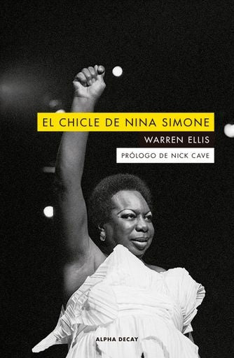 El chicle de Nina Simone | WARREN ELLIS