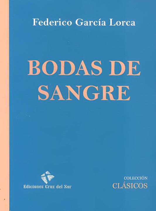 Bodas de sangre | FEDERICO GARCIA LORCA
