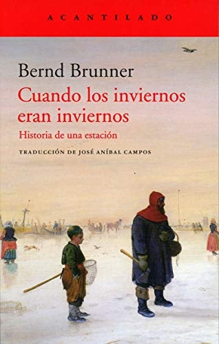 CUANDO LOS INVIERNOS ERAN INVIERNOS | BERND BRUNNER
