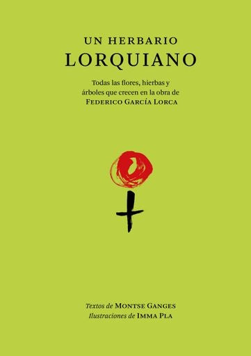 HERBARIO LORQUIANO, UN | MONTSE/ PLA  IMMA GANGES