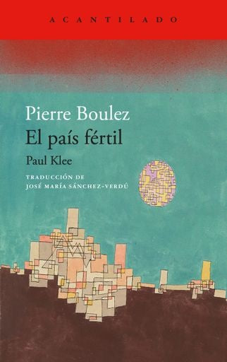 PAIS FERTIL, EL | PIERRE BOULEZ