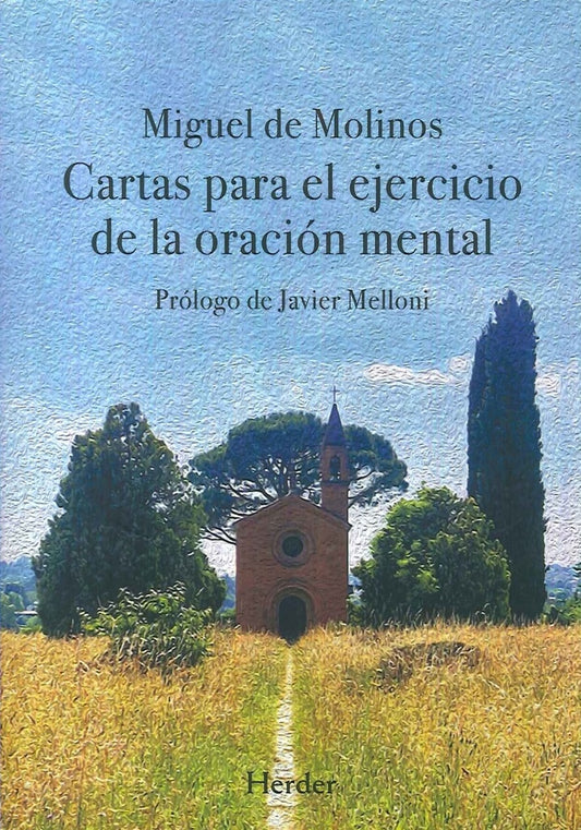 Cartas para el ejercicio de la oración mental | Varios autores
