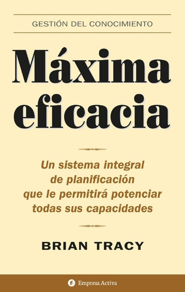 Máxima eficacia | BRIAN TRACY