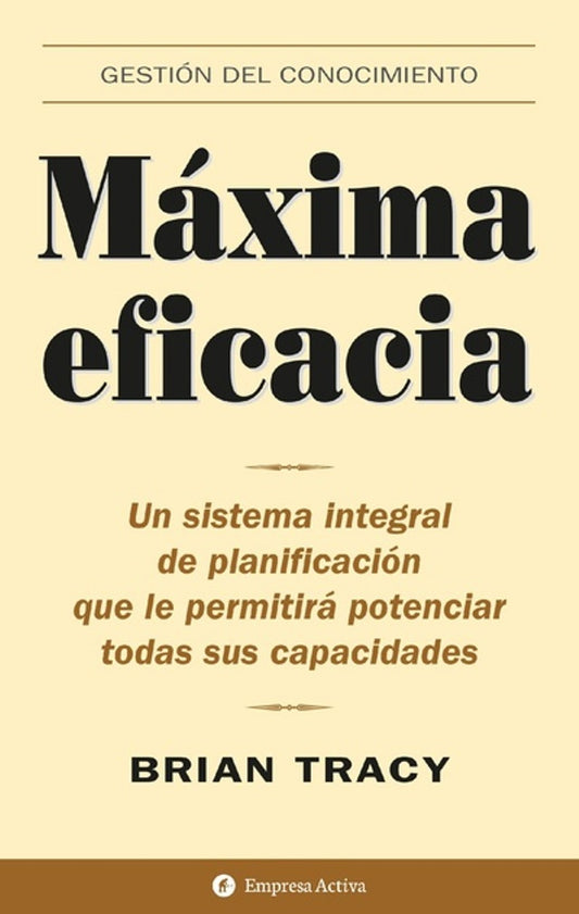 Máxima eficacia | BRIAN TRACY