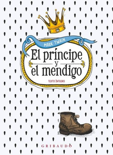 El príncipe y el mendigo | MARK TWAIN