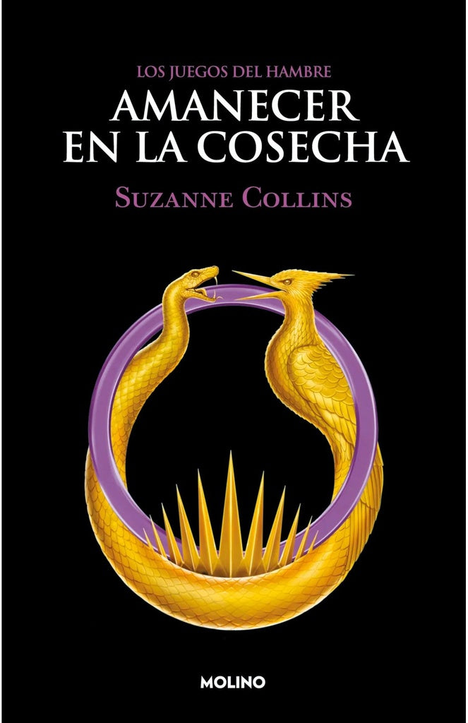 Amanecer en la cosecha. Los Juegos del Hambre 5  | SUZANNE COLLINS