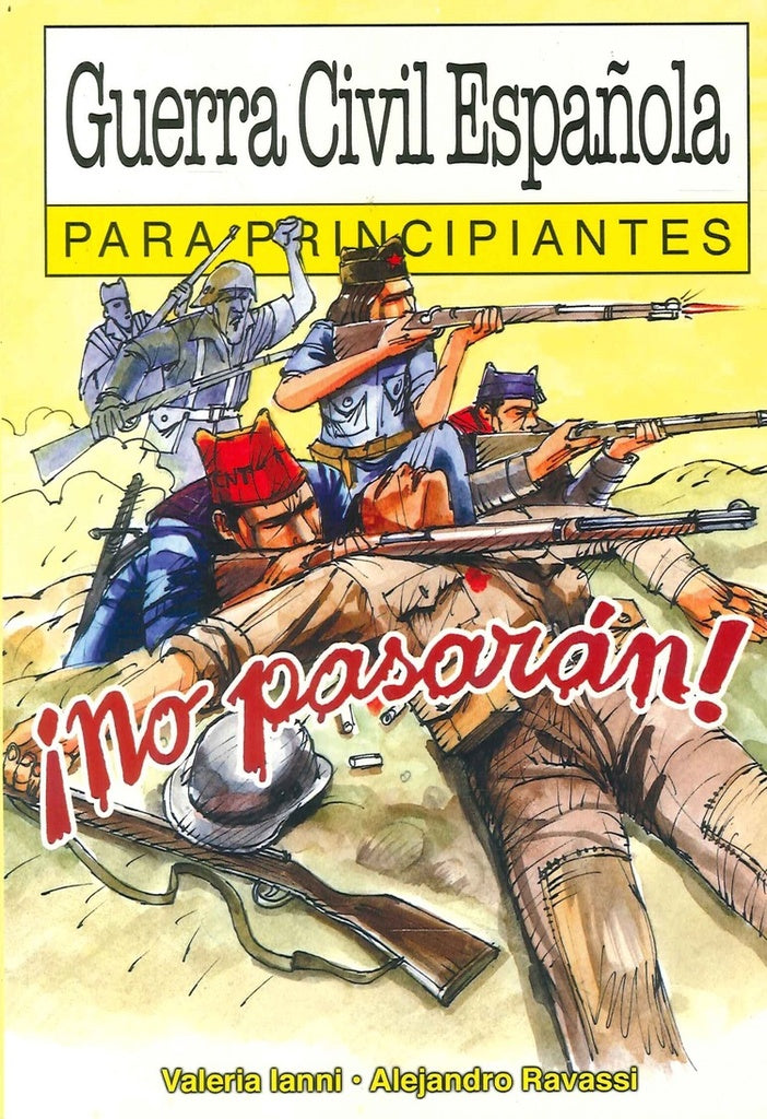 Guerra civil española para principiantes  | VALERIA IANNI - ALEJANDRO RAVASSI
