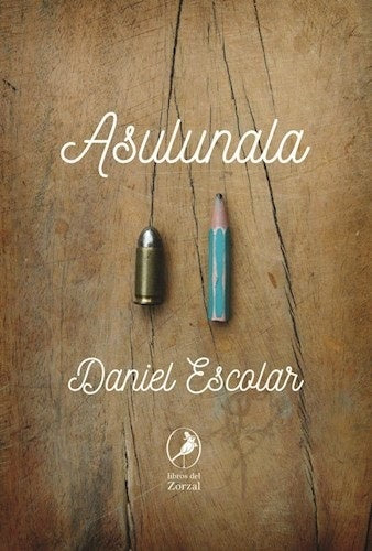 ASULUNALA | DANIEL ESCOLAR