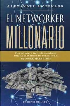 El networker millonario | Alexander Hoffmann