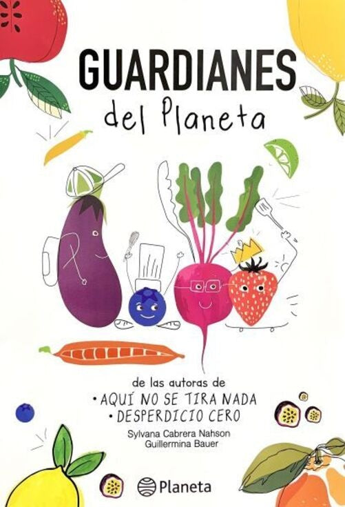 Guardianes del planeta | Cabrera, Bauer