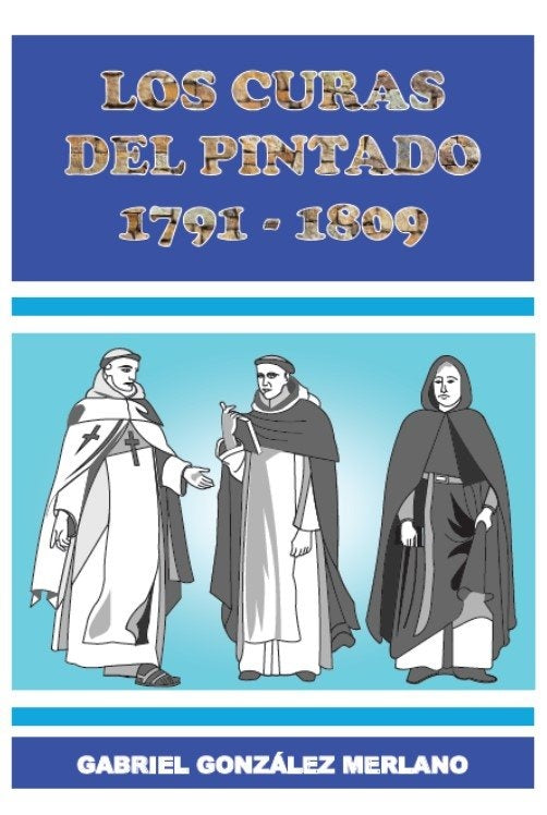 CURAS DEL PINTADO, LOS. 1791 - 1809 | GABRIEL GONZALEZ MERLANO