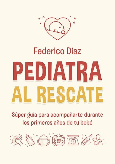 PEDIATRA AL RESCATE | FEDERICO DIAZ