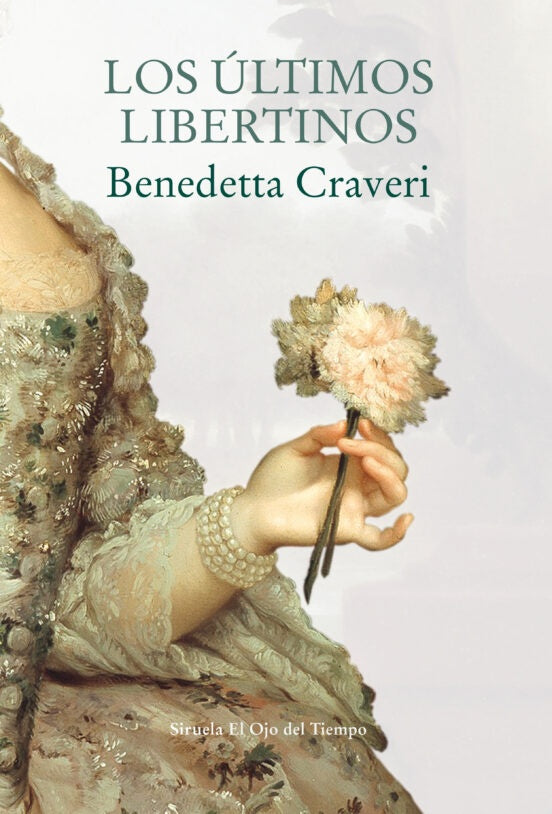 ULTIMOS LIBERTINOS, LOS | BENEDETTA CRAVERI
