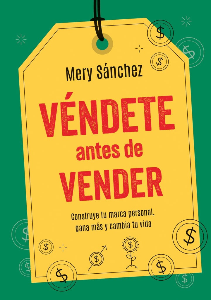 VENDETE ANTES DE VENDER | MERY SANCHEZ