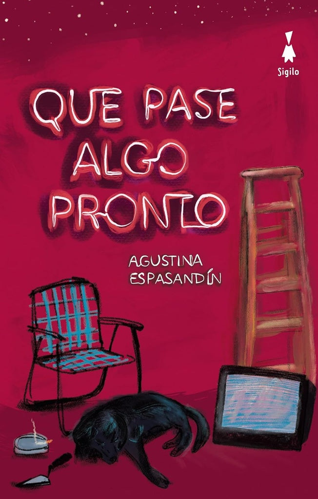 Que pase algo pronto | AGUSTINA ESPASANDIN