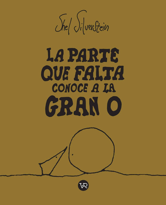 La parte que falta conoce a la gran O | SHEL SILVERSTEIN