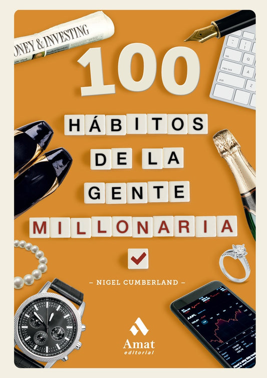 100 hábitos de la gente millonaria | SIN ASIGNAR