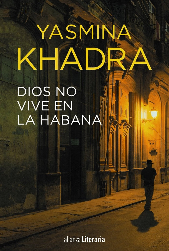 Dios no vive en la Habana | YASMINA KHADRA