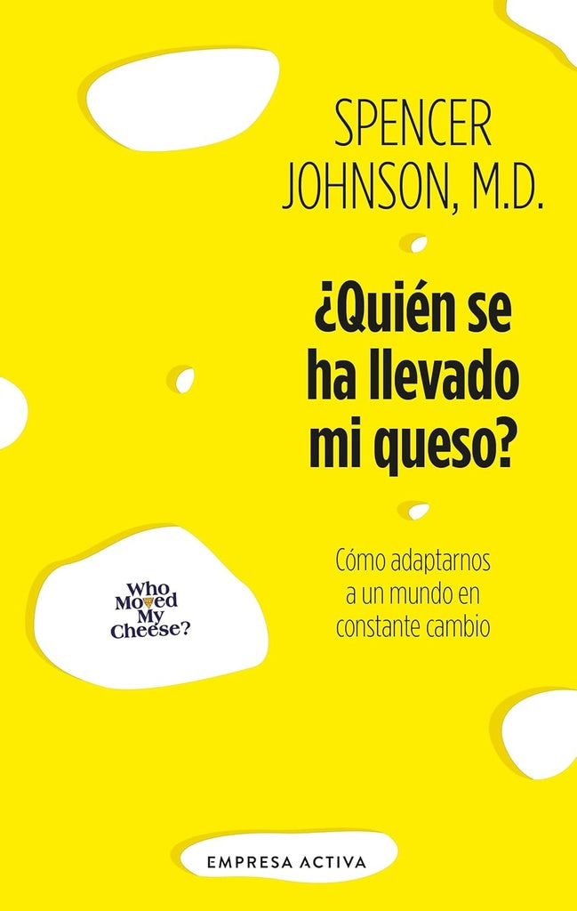 QUIEN SE HA LLEVADO MI QUESO (NE 2024) | Spencer Johnson