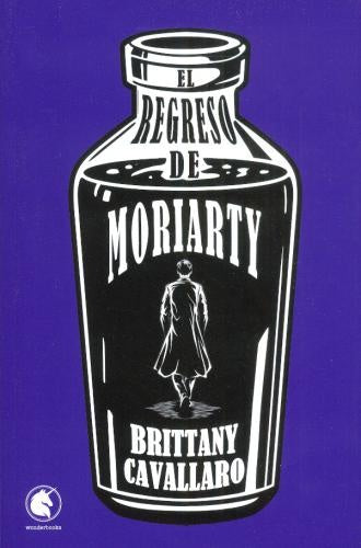 REGRESO DE MORIARTY, EL | BRITTANY CAVALLARO