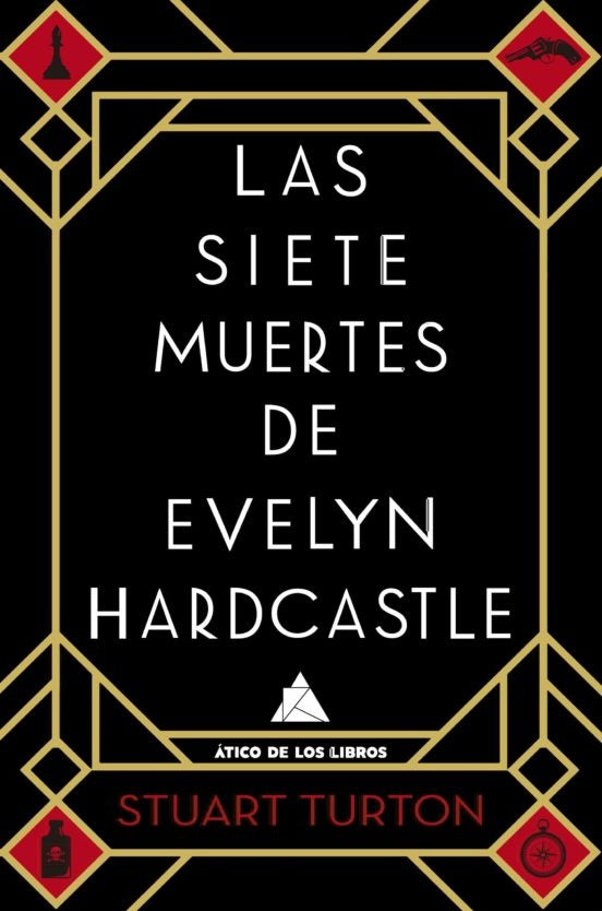 SIETE MUERTES DE EVELYN HARDCASTLE, LAS | STUART TURTON