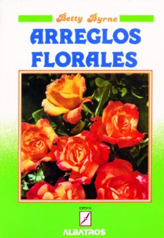 ARREGLOS FLORALES | BETTY BYRNE