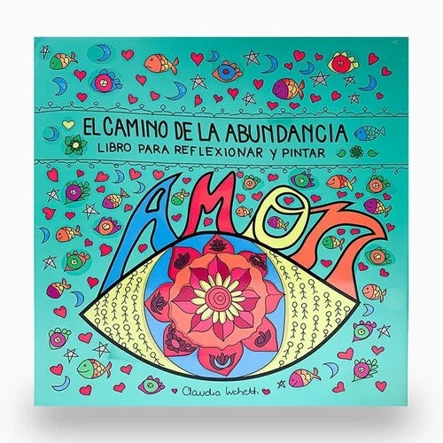 CAMINO DE LA ABUNDANCIA, EL | CLAUDIA LUCHETTI