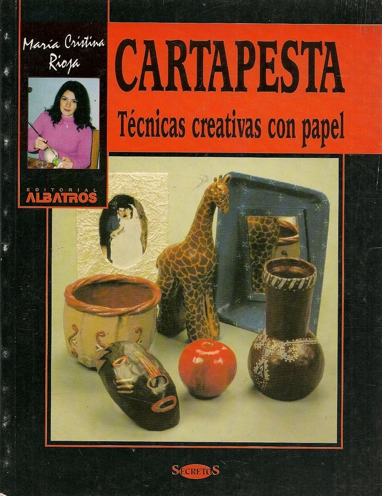 CARTAPESTA, TÉCNICAS CREATIVAS CON PAPEL | MARIA CRISTIN RIOJA