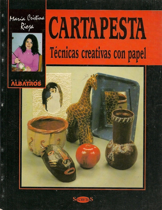 CARTAPESTA, TÉCNICAS CREATIVAS CON PAPEL | MARIA CRISTIN RIOJA