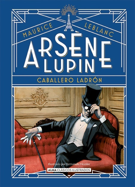 Arsene Lupin. Caballero ladrón | MAURICE LEBLANC