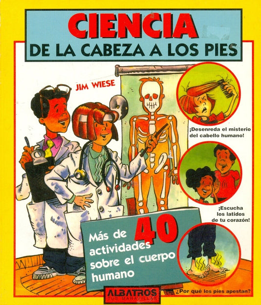 CIENCIA DE LA CABEZA A LOS PIES | JIM WIESE