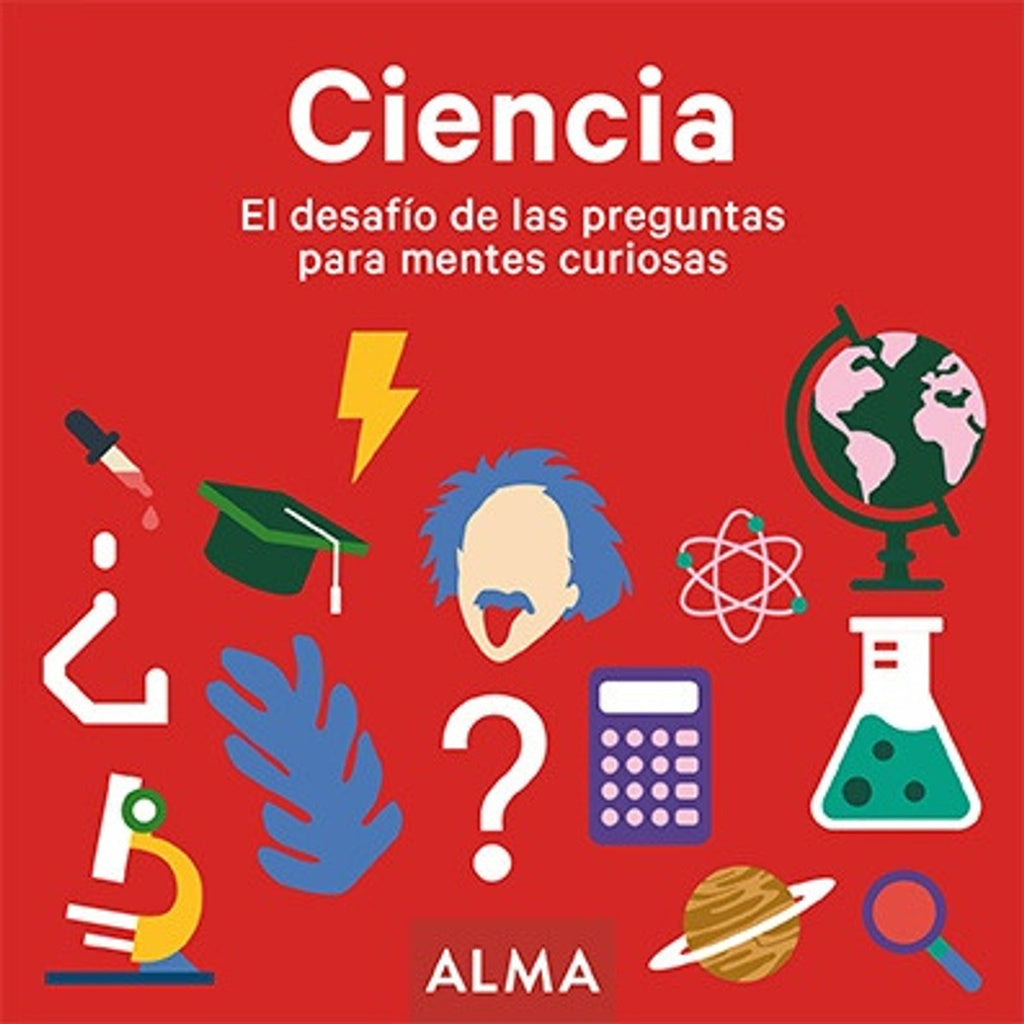 Ciencia. El desafío de las preguntas para mentes curiosas | Varios autores