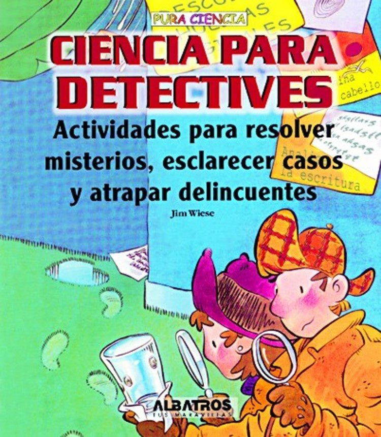 CIENCIA PARA DETECTIVES | PURA CIENCIA