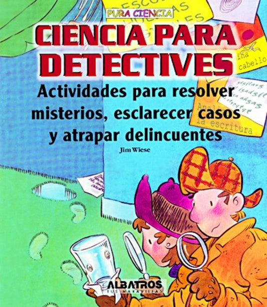 CIENCIA PARA DETECTIVES | PURA CIENCIA