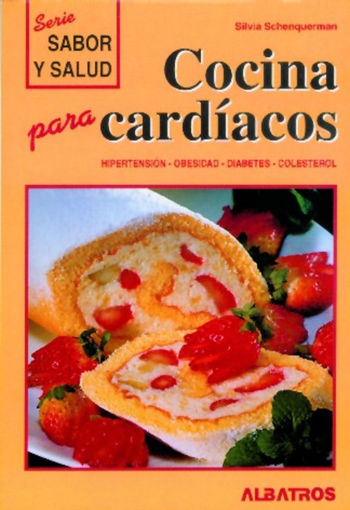 COCINA PARA CARDIACOS -SYS- | SILVIA SCHENQUERMAN