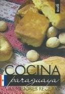 COCINA PARAGUAYA, LAS MEJORES RECETAS