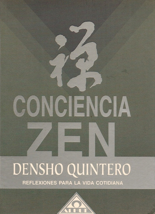 CONCIENCIA ZEN | Densho Quintero
