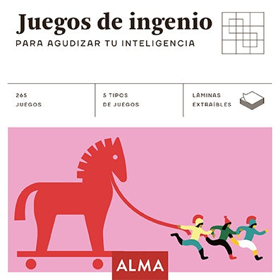 Juegos de ingenio. Para agudizar tu inteligencia | Varios autores