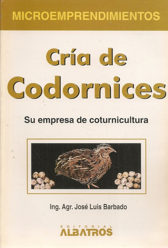 CRÍA DE CODORNICES | JOSE LUIS BARBADO
