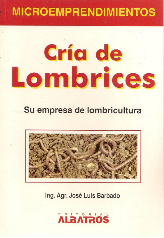 CRÍA DE LOMBRICES | JOSE LUIS BARBADO