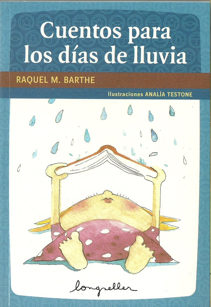 CUENTOS PARA LOS DIAS DE LLUVIA / Primeros Lectores | RAQUEL MARTA BARTHE