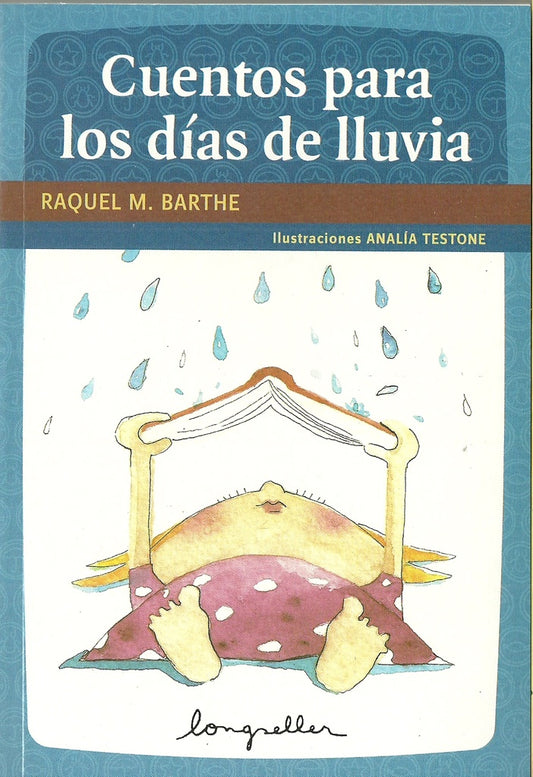CUENTOS PARA LOS DIAS DE LLUVIA / Primeros Lectores | RAQUEL MARTA BARTHE