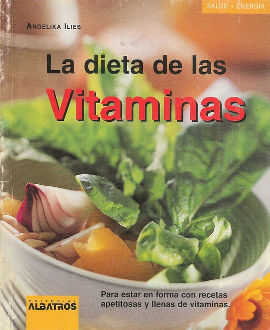 DIETA DE LAS VITAMINAS, LA | ANGELICA ILIES