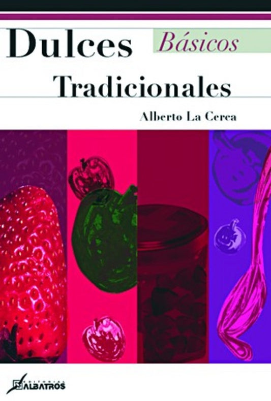DULCES TRADICIONALES | ALBERTO M. LACERCA