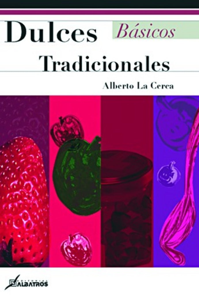 DULCES TRADICIONALES | ALBERTO M. LACERCA
