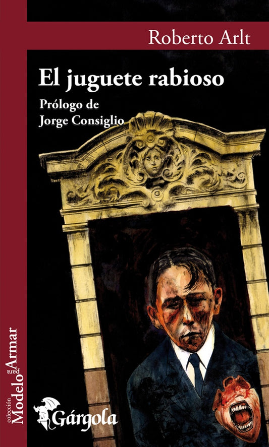 EL JUGUETE RABIOSO | ROBER ARLT