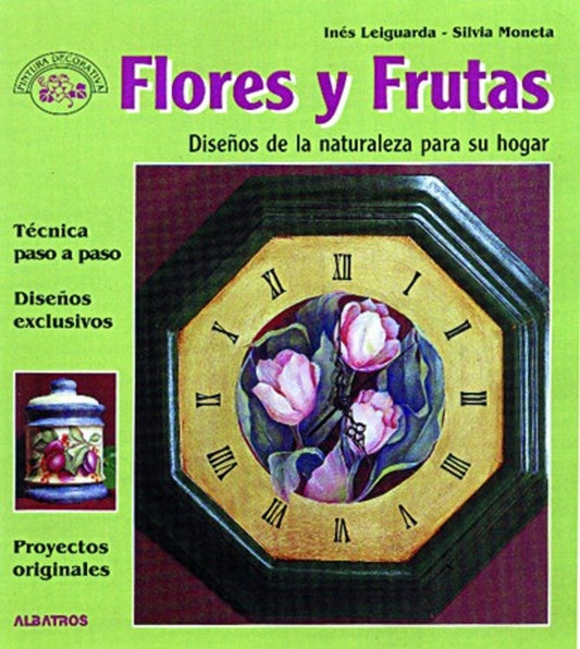 FLORES Y FRUTAS | LEIGUARDA-MONETA