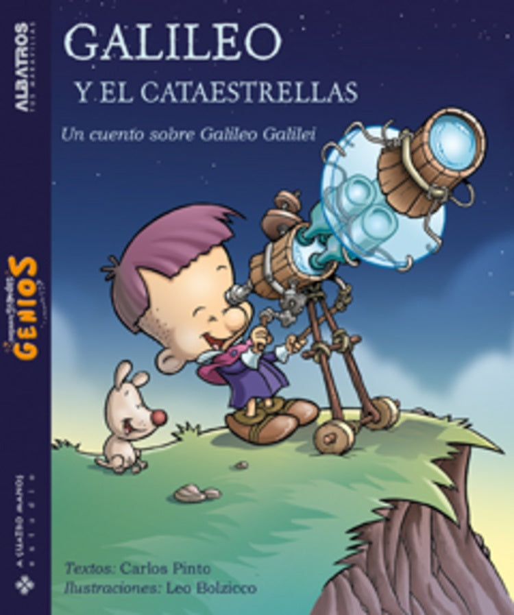 Galileo y el cataestrellas. Pequeños grandes genios | CARLOS PINTO