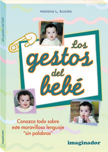 GESTOS DEL BEBE,LOS | MARIANA ACOSTA