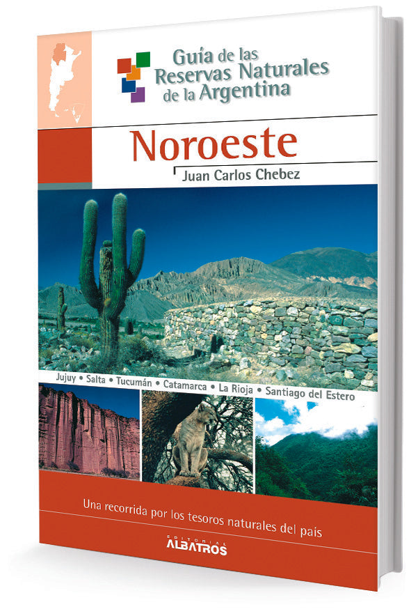 GUÍA DE LAS RESERVAS NOROESTE IV | JUAN CARLOS CHEBEZ
